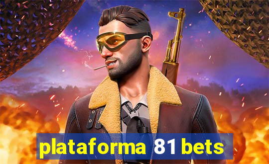 plataforma 81 bets